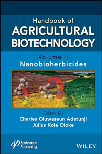 Handbook of Agricultural Biotechnology, Volume 2 : Nanobioherbicides