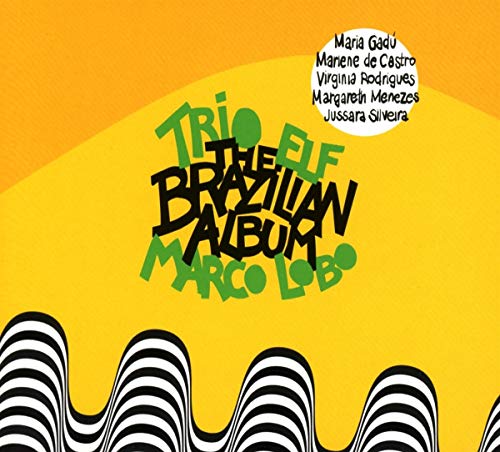 CD cover for Trio Elf’s “The Brazilian Album” with orange and black design.