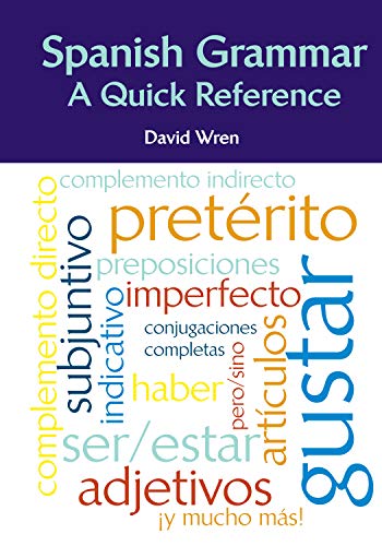 Spanish Grammar : A Quick Reference