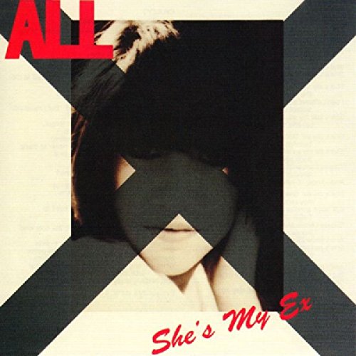 CD cover for All’s “She’s My Ex” with a face obscured by black shapes.