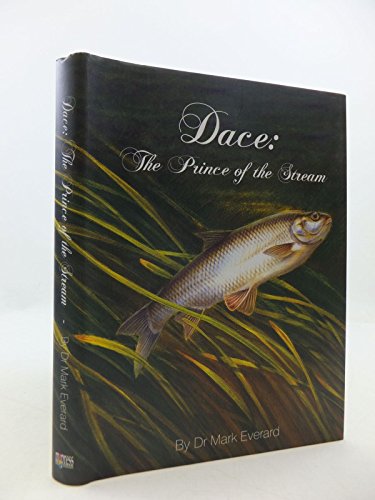 Dace : The Prince of the Stream