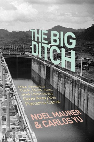 The Big Ditch: How America Took
