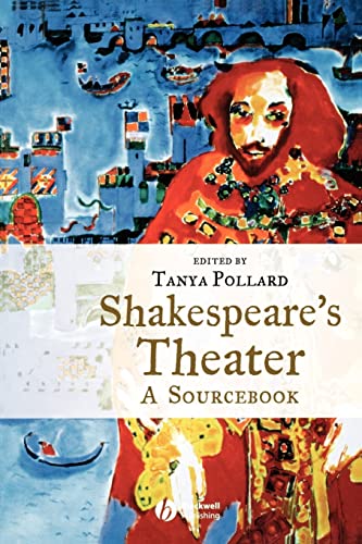 Shakespeares Theater: A Sourcebook