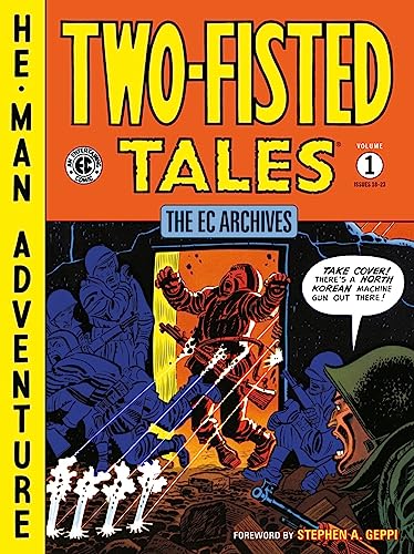 EC Archives: Two-Fisted Tales Volume 1, The