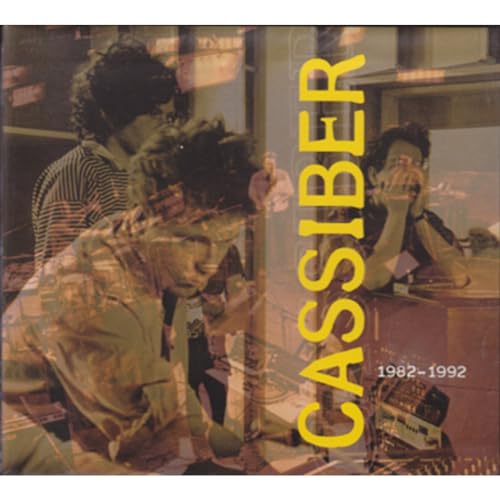 Album cover featuring layered photos of band members with yellow text reading Cassiber 1982-1992.