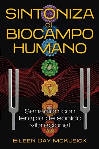 Sintoniza el biocampo humano : Sanacion con terapia de sonido vibracional