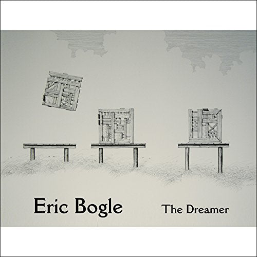 CD cover: sketched chairs receding into distance, text “Eric Bogle – The Dreamer”.