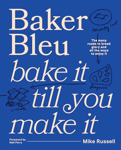 Baker Bleu : Bake it till you make it