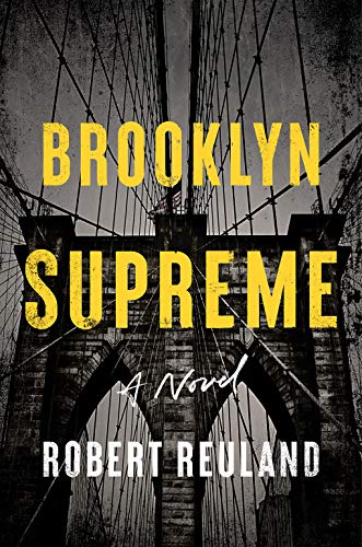Robert Reuland: Brooklyn Supreme