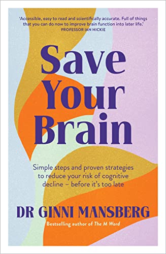 Book cover for Save Your Brain by Dr. Ginni Mansberg with abstract colorful background.