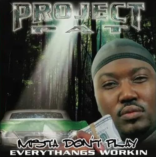 Album cover for Project Pat’s “Mista Don’t Play” featuring a man and car.