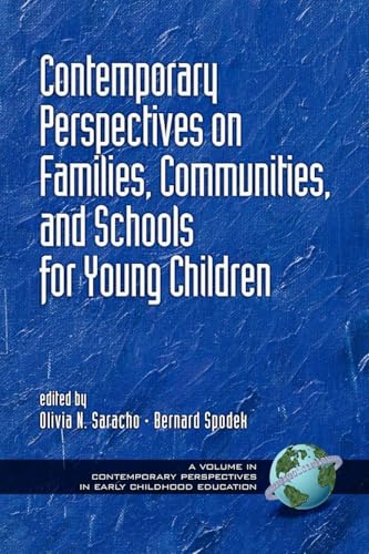 Contemporary Perspectives on Families, Communities, and Schools for Young Children