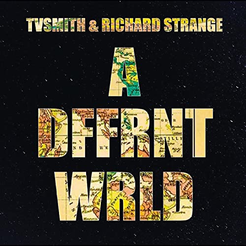 CD cover for “A DFFRNT WRLd” by Tv Smith & Richard Strange.