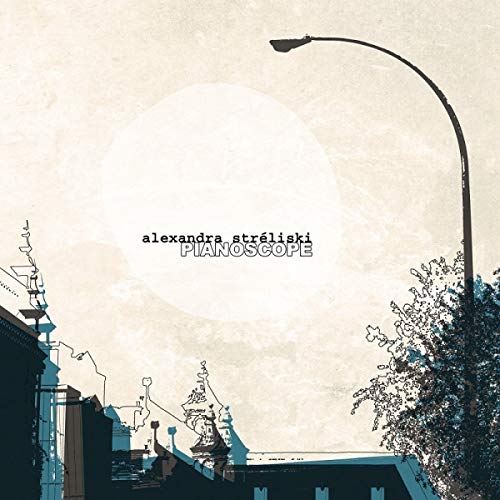 Album cover for Alexandra Stréliski’s “PIANOSCOPE” with city skyline.