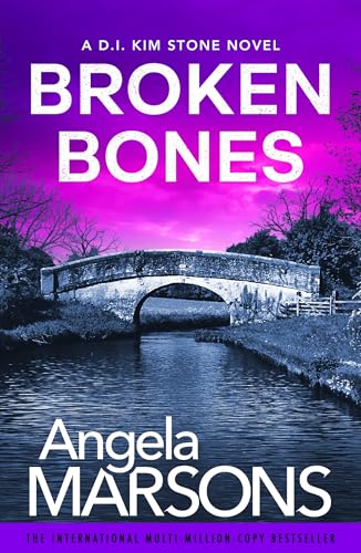 Broken Bones : A gripping serial killer thriller