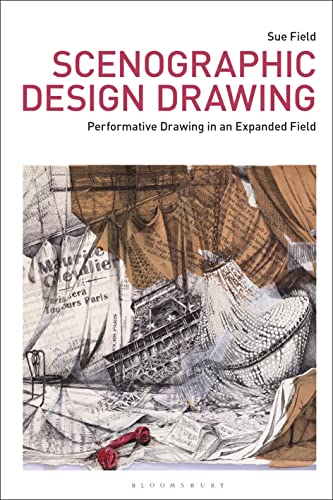 Scenographic Design Drawing : Performative Drawing in an Expanded Field