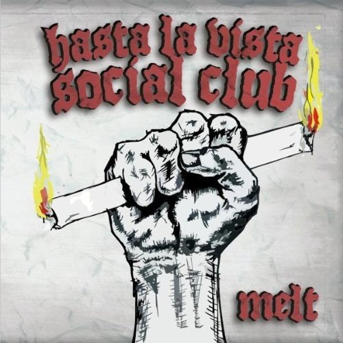 CD cover: "Hasta La Vista Social Club - Melt" with fist and candle.