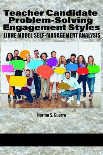 Teacher Candidate Problem-Solving Engagement Styles : LIBRE Model Self-Management Analysis