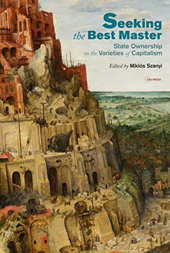 Seeking the Best Master : State Ownership in the Varieties of Capitalism