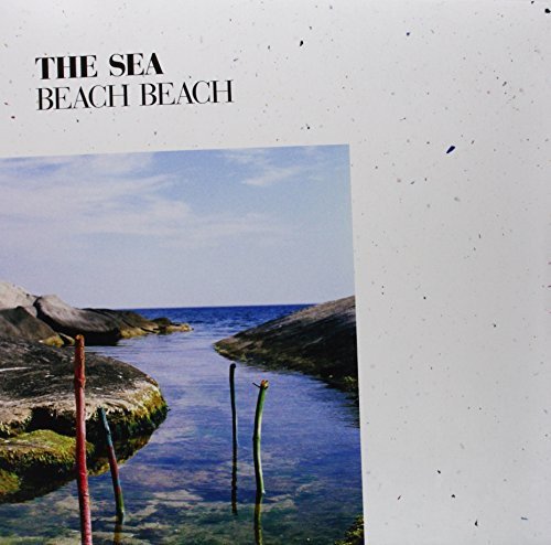 Vinyl record cover for “The Sea” by Beach Beach, showing a coastal scene.