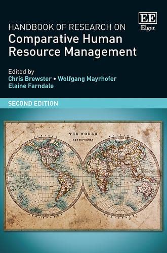 Handbook of Research on Comparative Human Resource Management: Second Edition