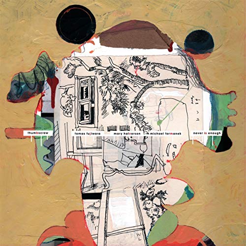 CD cover for Thumbscrew’s “Never Is Enough” with abstract collage art.