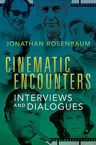 Cinematic Encounters: Interviews and Dialogues