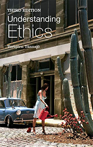 Understanding Ethics: An Introduction to Moral Theory