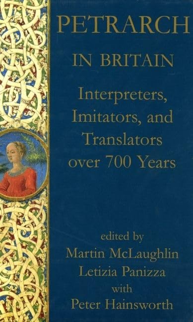Petrarch in Britain : Interpreters, Imitators, and Translators over 700 years : 146