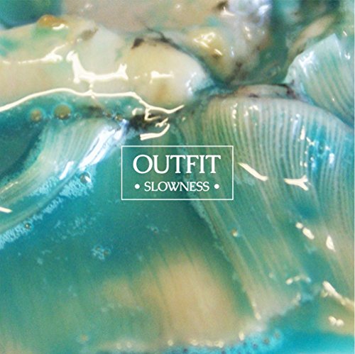 CD cover for Outfit’s “Slowness” with abstract teal and white swirls.