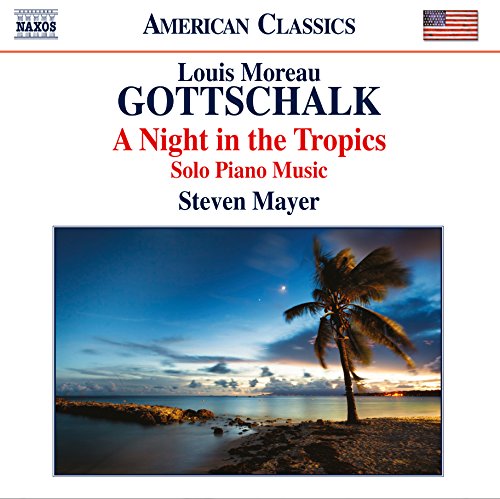 CD cover for Gottschalk’s “A Night in the Tropics” piano music.