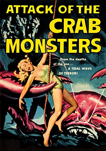 Movie poster for "Attack of the Crab Monsters" featuring a woman and giant crabs.