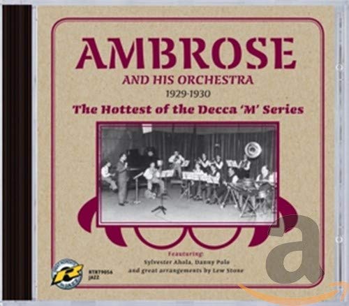 CD cover for Ambrose and His Orchestra’s 1929-30 Decca ‘M’ Series recordings.