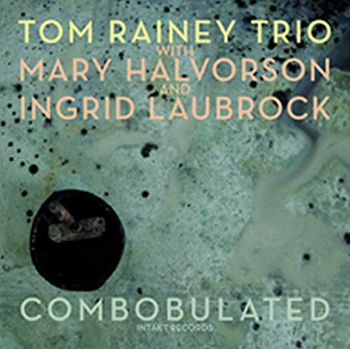 CD cover for Tom Rainey Trio’s “Combobulated” with abstract green texture.