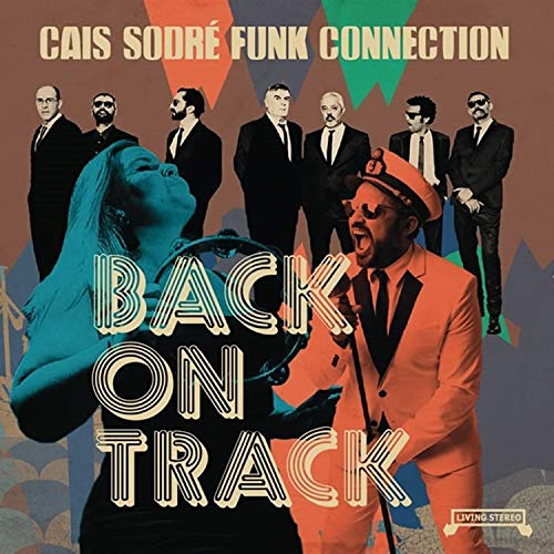 Album cover for Cais Sodré Funk Connection, featuring a band and singer.