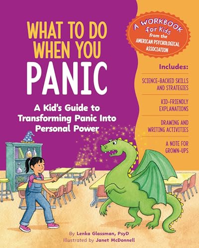 What to Do When You Panic : A Kid's Guide to Transforming Panic into Personal Power