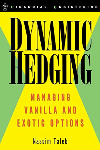 Dynamic Hedging: Managing Vanilla and Exotic Options