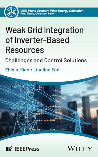 Weak Grid Integration of Inverter-Based Resources : Challenges and Control Solutions
