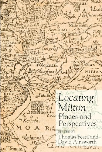 Locating Milton : Places and Perspectives