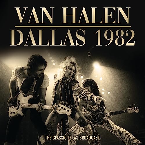 Van Halen album cover, “Dallas 1982”, featuring band members performing live.