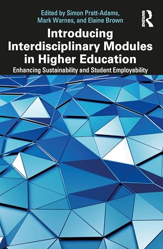Introducing Interdisciplinary Modules in Higher Education : Enhancing Sustainability and Student Employability