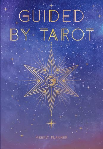 Guided by Tarot : Undated Weekly and Monthly Planner