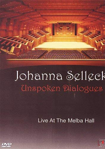 DVD cover for "Johanna Selleck - Unspoken Dialogues" featuring an empty concert hall.