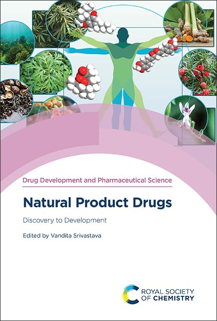 Natural Product Drugs : Discovery to Development : Volume 6