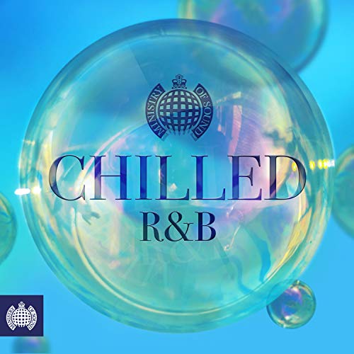 CD cover for “Ministry Of Sound - Chilled: R&B” with bubble effect.