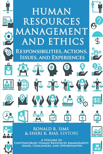 Human Resources Management and Ethics : Responsibilities, Actions, Issues, and Experiences