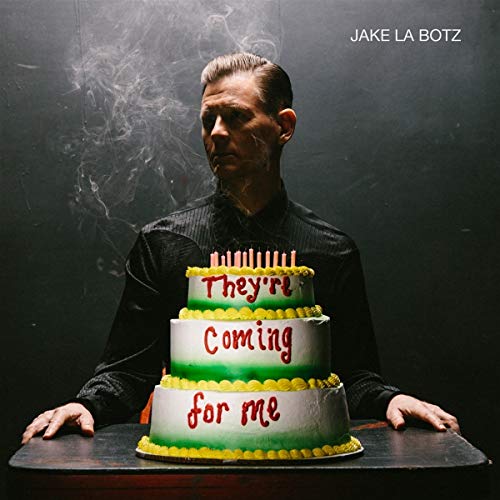 Jake La Botz album cover with a man and a three-layer cake.