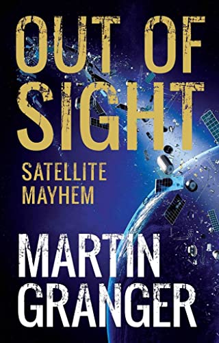 Out of Sight: Satellite Mayhem