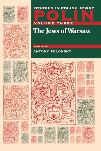 Polin: Studies in Polish Jewry Volume 3 : The Jews of Warsaw : 3