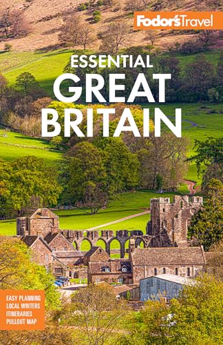 Fodor's Essential Great Britain : with the Best of England, Scotland and Wales